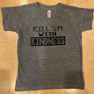 Kids Kill Em with Kindness Tee ✨